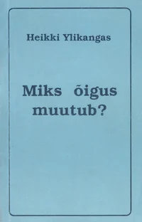Miks õigus muutub?