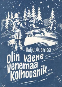 Olin vaene Venemaa kolhoosnik...