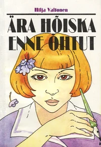 Ära hõiska enne õhtut. Romaan