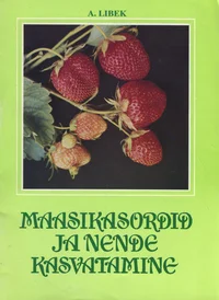 Maasikasordid ja nende kasvatamine