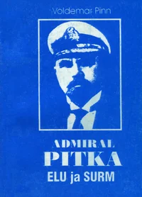Admiral Pitka elu ja surm