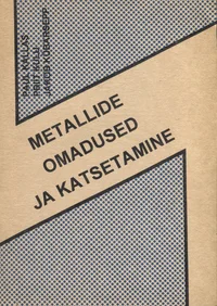 Metallide omadused ja katsetamine