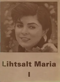 Lihtsalt Maria I-VI