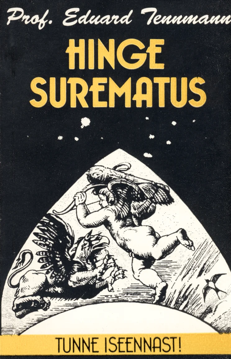 Hinge surematus - Eduard Tennmann (Kuldsulg, 1995). Mustavalge joonistus kujutab müütilist stseeni, kus inimfiguur võitleb tiivulise olendiga maakera kohal. Kujundus on klassikalises gravüüristiilis, tumeda tausta ja dramatiseeritud liikumisega.