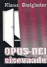 Opus Dei – sisevaade