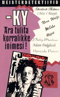 Ära tülita korralikke inimesi!