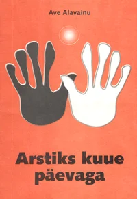 Arstiks kuue päevaga