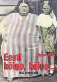 Eesti kõige, kõige...