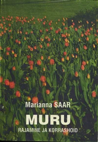 Muru rajamine ja korrashoid