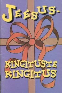 Jeesus - kingituste kingitus