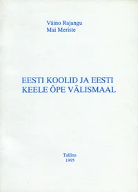 Eesti koolid ja eesti keele õpe välismaal