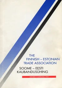 The Finnish-Estonian Trade Association. Soome-Eesti Kaubandusühing