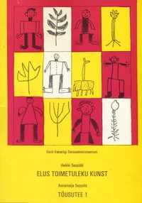Elus toimetuleku kunst. Tõusutee 1