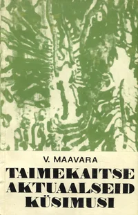 Taimekaitse aktuaalseid küsimusi
