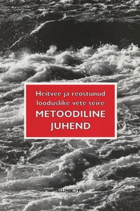 Heitvee ja reostunud looduslike vete seire metoodiline juhend