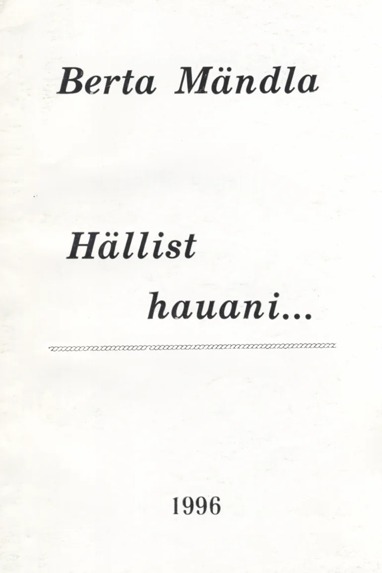 Hällist hauani... - Berta Mändla