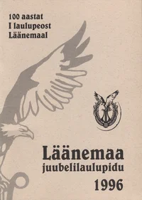 Läänemaa juubelilaulupidu - 100 aastat I laulupeost Läänemaal