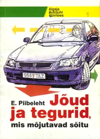 Jõud ja tegurid, mis mõjutavad sõitu