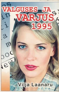 Valguses ja varjus 1995