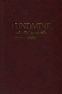 Tundmine, mis viib igavesse ellu