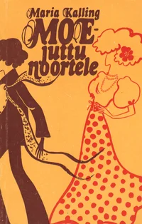 Moejuttu noortele