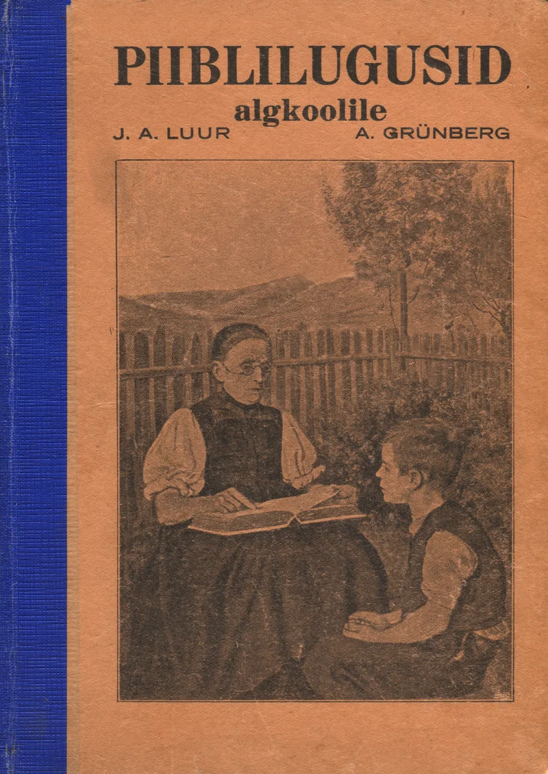Piiblilugusid algkoolile - August Arumäe, Juhan Albert Luur (Töökool, 1936). Vanaaegne sepiatoonis illustratsioon, millel on kujutatud täiskasvanud naist ja last, kes koos raamatut vaatavad. Kaanel domineerivad pruunikad toonid ja sinine selg.