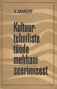 Kultuurtehniliste tööde mehhaniseerimisest