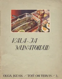 Toit on tervis. Kala- ja munatoidud