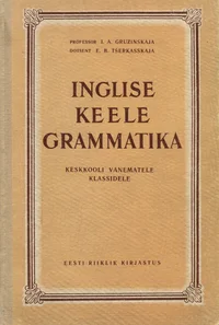 Inglise keele grammatika keskkooli vanematele klassidele