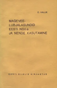 Magevee-lubjalasundid Eesti NSV-s ja nende kasutamine