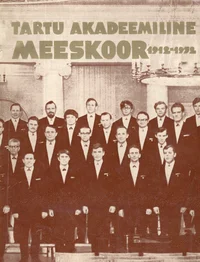 Tartu Akadeemiline Meeskoor 1912-1972
