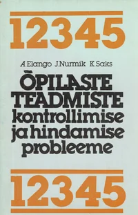 Õpilaste teadmiste kontrollimise ja hindamise probleeme