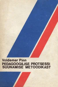 Pedagoogilise protsessi suunamise metoodikast