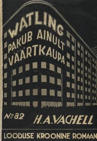 Watling pakub ainult väärtkaupa