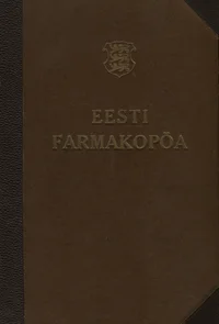 Eesti farmakopöa. Pharmacopoea Estonica