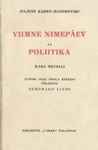 Viimne nimepäev ja Poliitika