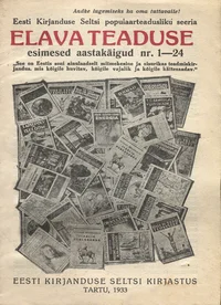 Eesti Kirjanduse Seltsi populaarteadusliku seeria Elava Teaduse esimesed aastakäigud nr. 1-24