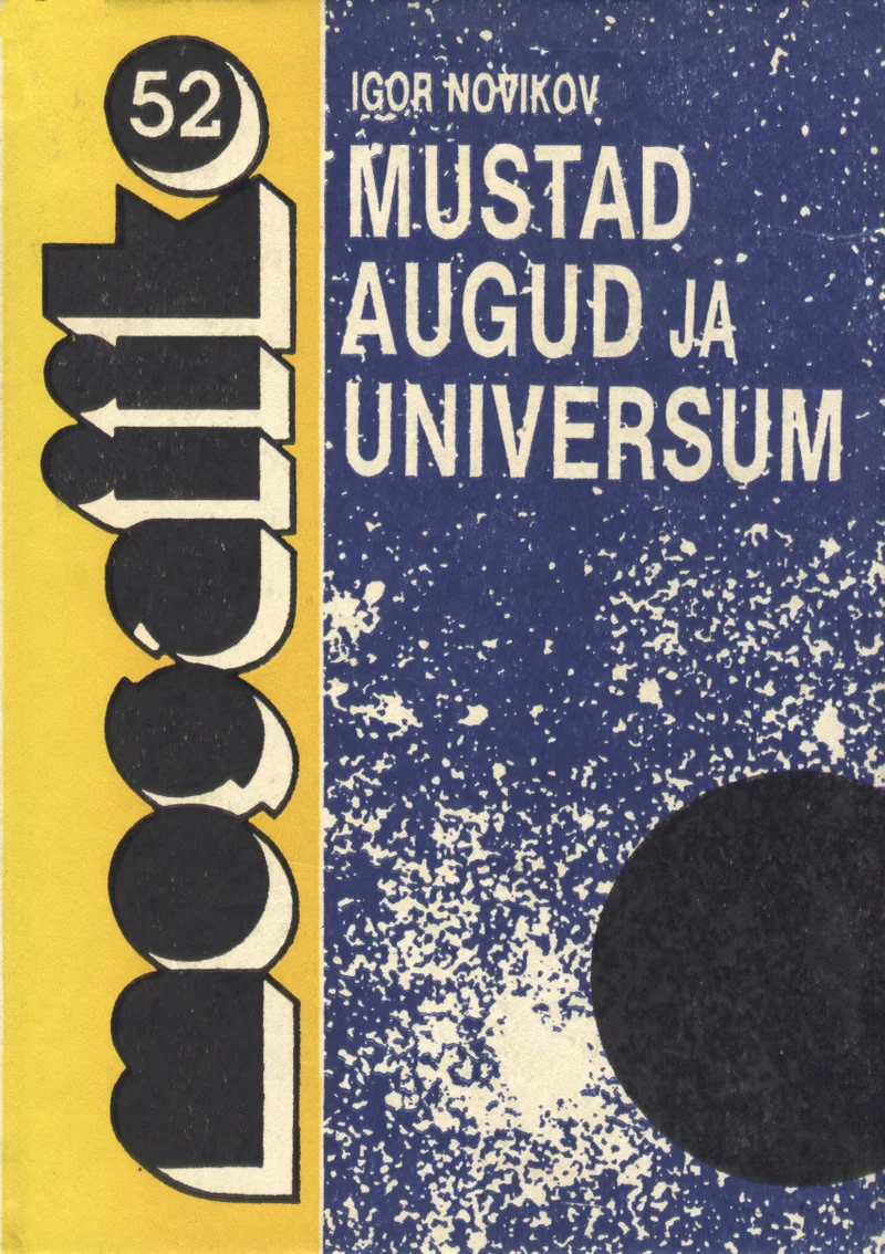 Mustad augud ja universum - Igor Novikov (Valgus, 1991). Kollase taustaga kaanekujundus, millel on vasakus servas vertikaalselt paigutatud seerianumber ja sarja logo. Paremal küljel kujutab tume, sfääriline kosmoseobjekt tähistaevaga, mis sümboliseerib musta auku.