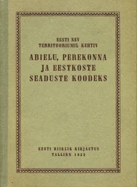 Eesti NSV territooriumil kehtiv abielu, perekonna ja eestkoste seaduste koodeks