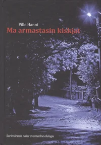 Ma armastasin kiskjat