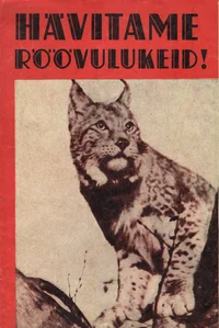 Hävitame röövulukeid!