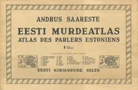 Eesti murdeatlas. Atlas des parlers estoniens