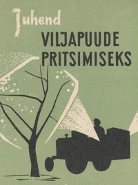 Juhend viljapuude pritsimiseks