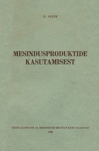 Mesindusproduktide kasutamisest