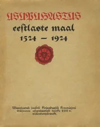 Usupuhastus eestlaste maal 1524-1924