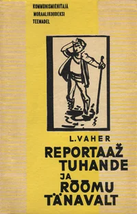 Reportaaž Tuhande ja Rõõmu tänavalt