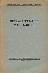 Metsamaterjalide mahutabelid
