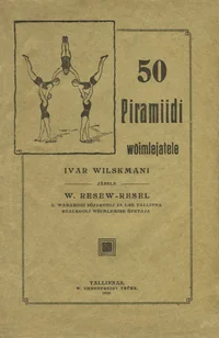 50 piramiidi wõimlejatele