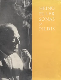Heino Eller sõnas ja pildis