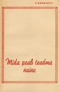 Mida peab teadma naine